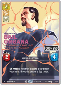 Bail Organa - Responding to Catastrophe (Serialized) (Rose Gold) (1129) - Secrets of Power Foil
