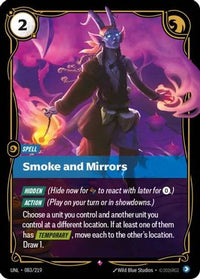 Smoke and Mirrors (083/219) - Unleashed Foil