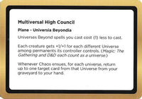 Multiversal High Council (Black Lotus Unknown Planechase) -  (OVER-) - Oversize Cards