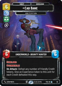 Cade Bane - Now It's My Turn (80) (80) - Sector and Regional Promos Season 1 Foil