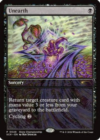 Unearth -  (GAME-048) - Game Day & Store Championship Promos