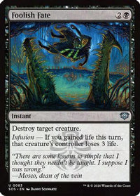 Foolish Fate -  Foil (SOS-083) - Secrets of Strixhaven
