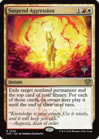 Suspend Aggression -  Foil (PPSOS-236) - Promo Pack: Secrets of Strixhaven