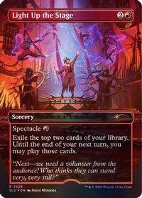 Light Up the Stage -  Foil (SLD-2528) - Secret Lair Drop Series