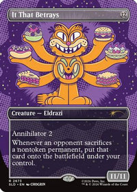 It That Betrays (2673) -  (SLD-2673) - Secret Lair Drop Series