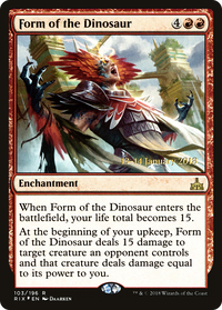 Form of the Dinosaur [Rivals of Ixalan Prerelease Promos]