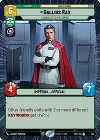 Gallius Rax - Counselor to the Empire (Hyperspace) (364) - Ashes of the Empire