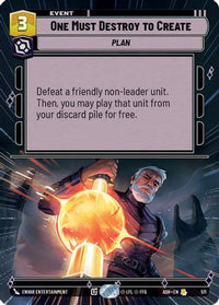 One Must Destroy to Create (Hyperspace) (511) - Ashes of the Empire