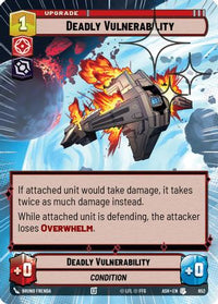 Deadly Vulnerability (Hyperspace Foil) (652) - Ashes of the Empire Foil