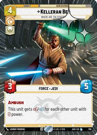 Kelleran Beq - Where are the Others? (Hyperspace Foil) (708) - Ashes of the Empire Foil