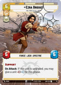 Ezra Bridger - The Force is All I Need (Hyperspace Foil) (711) - Ashes of the Empire Foil