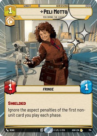 Peli Motto - You Bring the Cash? (Hyperspace Foil) (714) - Ashes of the Empire Foil