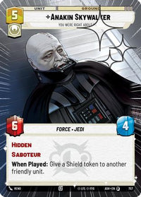 Anakin Skywalker - You Were Right About Me (Hyperspace Foil) (757) - Ashes of the Empire Foil