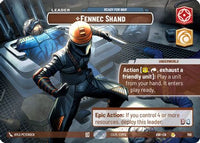 Fennec Shand - Ready for War (Showcase) (768) - Ashes of the Empire Foil