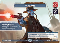 Cad Bane - Still Faster Than You (Showcase) (777) - Ashes of the Empire Foil
