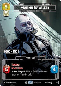 Anakin Skywalker - You Were Right About Me (Serialized) (925) - Ashes of the Empire Foil