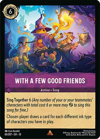 With a Few Good Friends (65/204) Cold Foil - Attack of the Vine