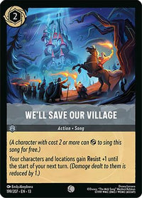We'll Save Our Village (199/204) Cold Foil - Attack of the Vine