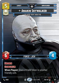 Anakin Skywalker - You Were Right About (Prize Wall) (Foil) Me (164) - Galactic Championship 2026 Foil