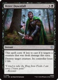 Bitter Downfall -  (HOC-185) - The Hobbit: Eternal-Legal