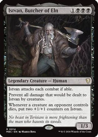Istvan, Butcher of Eln -  (-014) - Mystery Booster Commander Edition