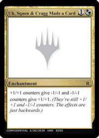 Uh, Squen & Cragg Made a Card -  (UNK-) - Un-Known Event Playtest Cards