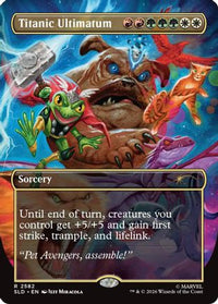 Titanic Ultimatum (2582) -  Foil (SLD-2582) - Secret Lair Drop Series
