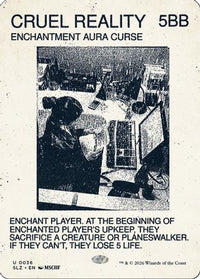 Cruel Reality (0036) -  (SLZ-036) - Secret Lair x MSCHF: The Zeta Set