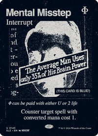 Mental Misstep (0143) -  (SLZ-143) - Secret Lair x MSCHF: The Zeta Set