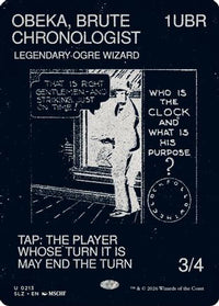 Obeka, Brute Chronologist (0213) -  (SLZ-213) - Secret Lair x MSCHF: The Zeta Set