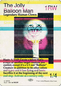 The Jolly Balloon Man (0333) -  (SLZ-333) - Secret Lair x MSCHF: The Zeta Set