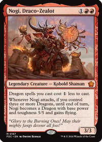 Nogi, Draco-Zealot -  (FDC-167) - Commander: Foundations