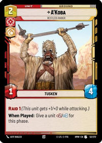 A'Koba - Restless Raider (52/272) - Homeworlds