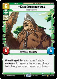 King Grakchawwaa - King of Kashyyyk (123/272) - Homeworlds