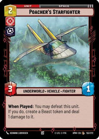Poacher's Starfighter (153/272) - Homeworlds