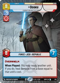 Dooku - Corruption Must Be Eradicated (Hyperspace Foil) (552) - Homeworlds Foil