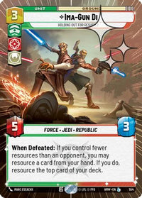 Ima-Gun Di - Holding Out For Resupply (Hyperspace Foil) (554) - Homeworlds Foil