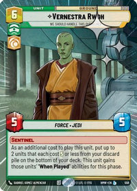Vernestra Rwoh - We Should Handle This Ourselves (Hyperspace Foil) (558) - Homeworlds Foil