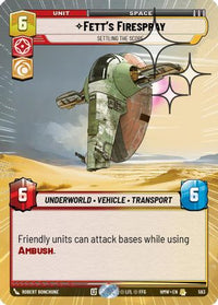 Fett's Firespray - Settling the Score (Hyperspace Foil) (563) - Homeworlds Foil
