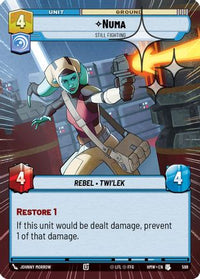 Numa - Still Fighting (Hyperspace Foil) (598) - Homeworlds Foil