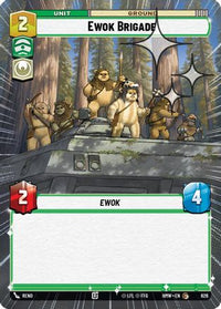 Ewok Brigade (Hyperspace Foil) (626) - Homeworlds Foil