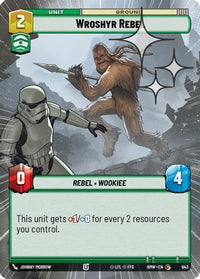Wroshyr Rebel (Hyperspace Foil) (643) - Homeworlds Foil