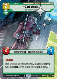 Zam Wesell - Not What She Seems (Hyperspace Foil) (644) - Homeworlds Foil