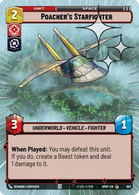 Poacher's Starfighter (Hyperspace Foil) (663) - Homeworlds Foil