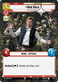 Han Solo - My Team's Ready (Hyperspace Foil) (680) - Homeworlds Foil