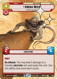 Arena Nexu - Starved for Prey (Hyperspace Foil) (692) - Homeworlds Foil