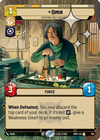 Qimir - Everyone Has a Weakness (Hyperspace Foil) (706) - Homeworlds Foil