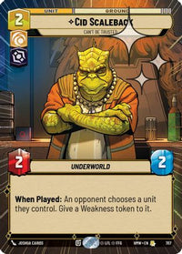Cid Scaleback - Can't Be Trusted (Hyperspace Foil) (707) - Homeworlds Foil