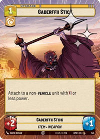 Gaderffii Stick (Hyperspace Foil) (745) - Homeworlds Foil