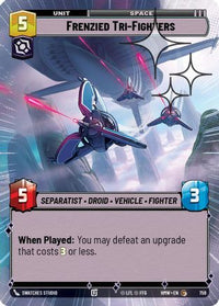 Frenzied Tri-Fighters (Hyperspace Foil) (759) - Homeworlds Foil
